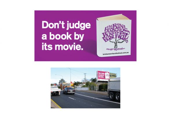 ブリスベン作家フェスティバルの屋外広告。「映画だけで本を判断しないで」とのことで、ストレートに原作をアピールしているようです。＜オーストラリア＞